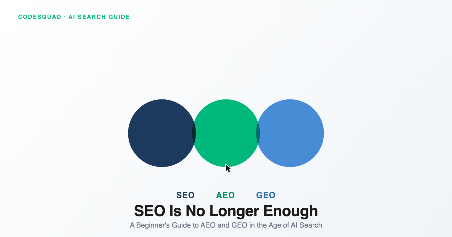 SEO Is No Longer Enough: A Beginner's Guide to AEO and GEO in the Age of AI Search
